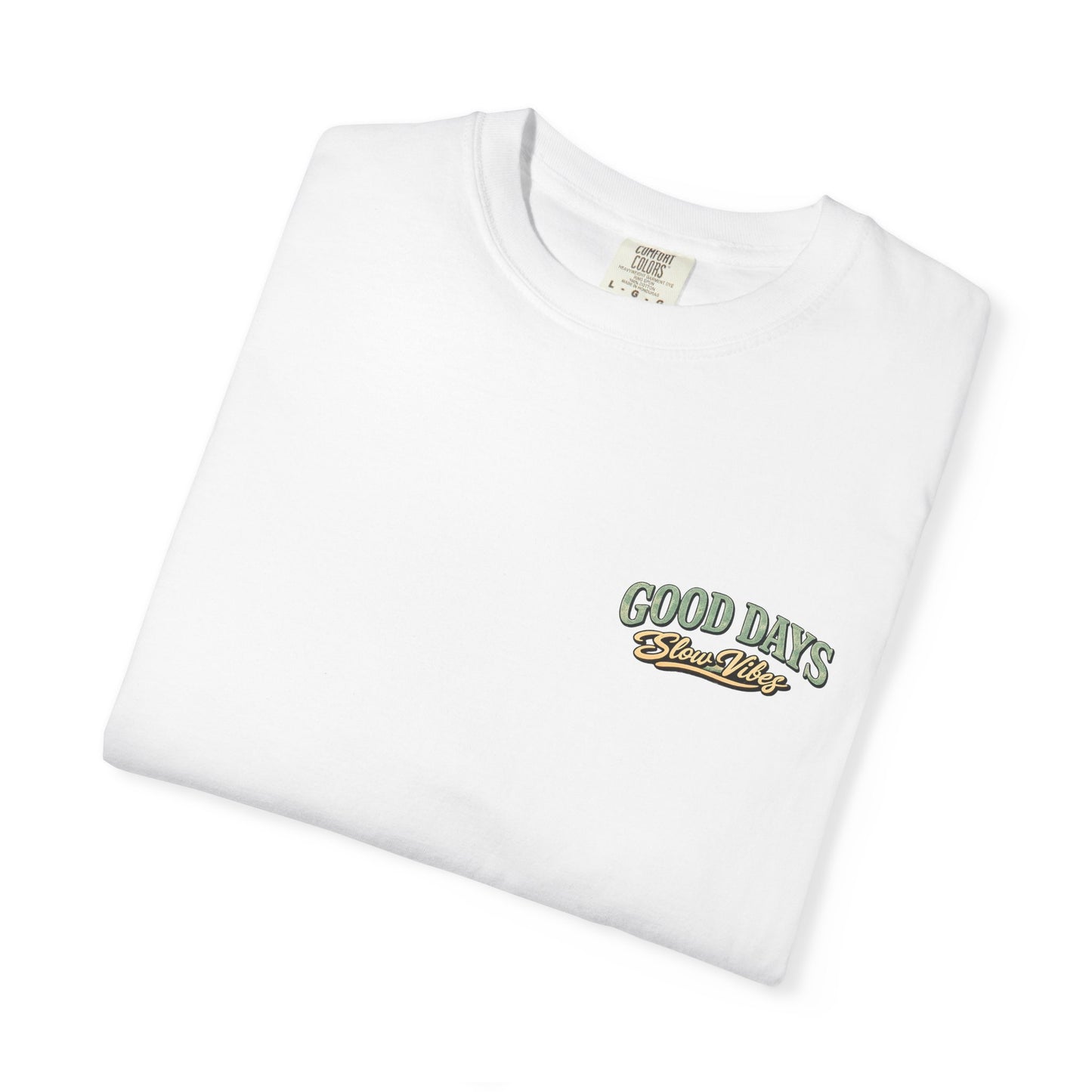 Good Days "Slow Vibes" T-Shirt
