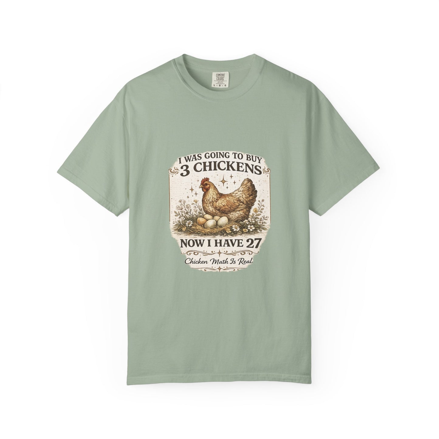 Chicken Lover T-Shirt – “I Was Going to Buy 3 Chickens Now I Have 27” Farm Humor Tee