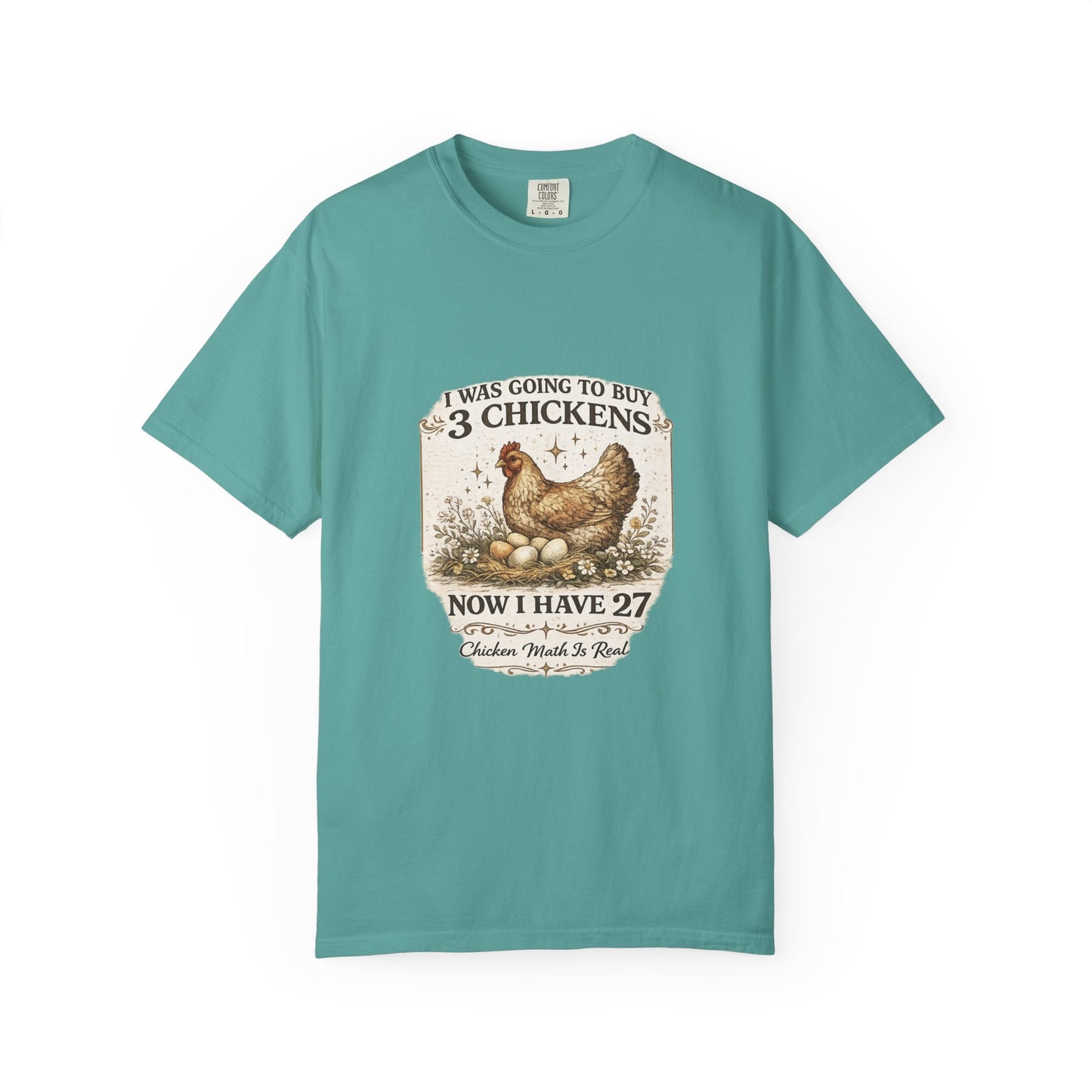 Chicken Lover T-Shirt – “I Was Going to Buy 3 Chickens Now I Have 27” Farm Humor Tee