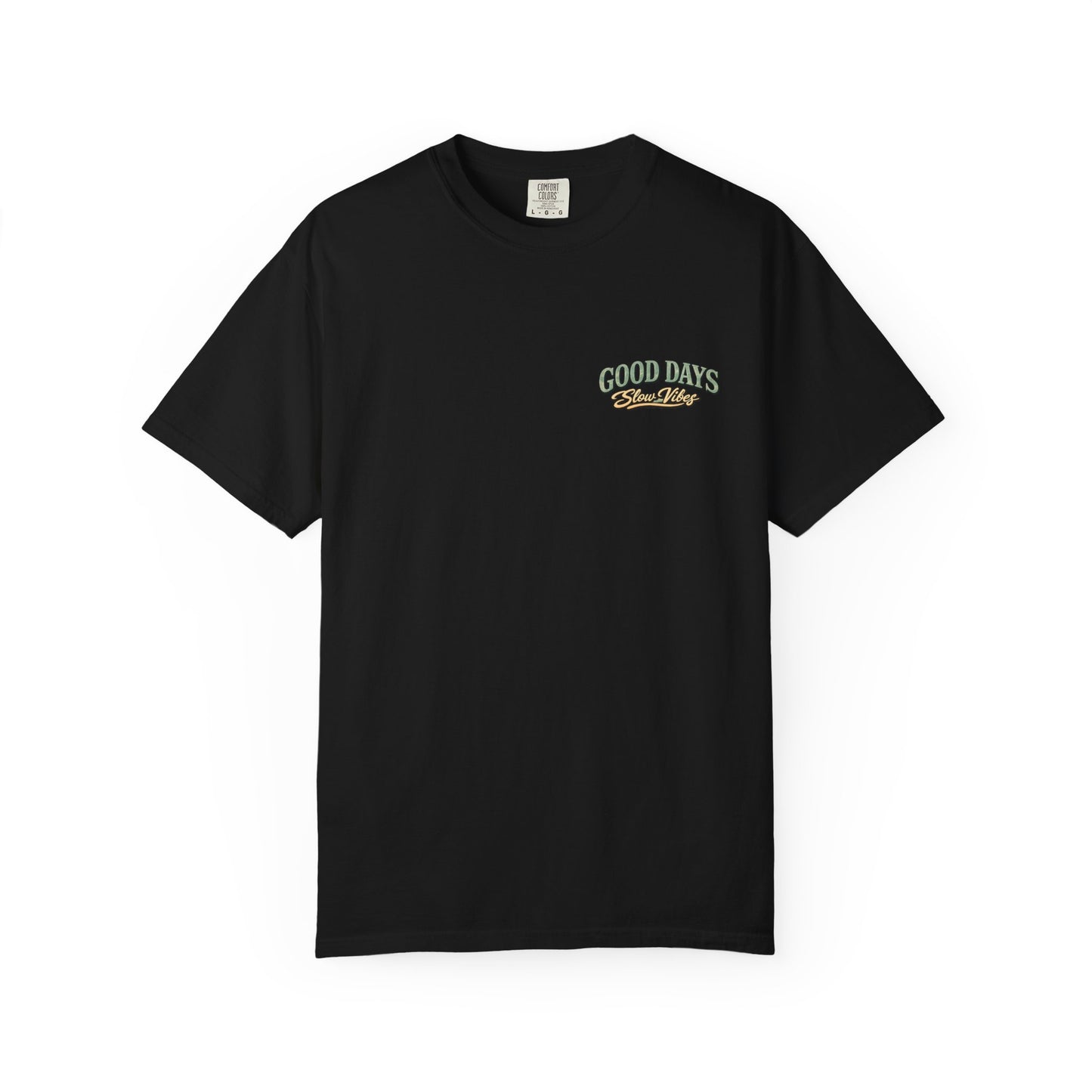 Good Days "Slow Vibes" T-Shirt