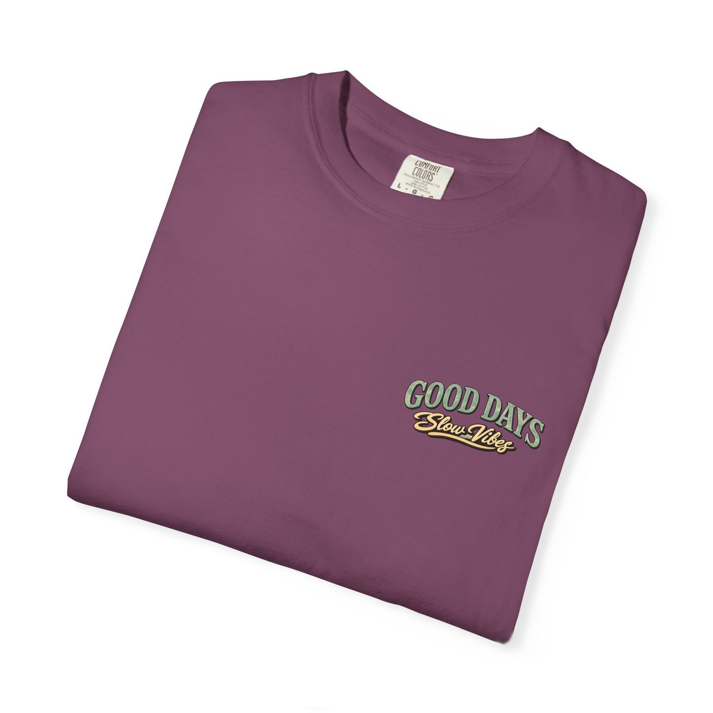 Good Days "Slow Vibes" T-Shirt