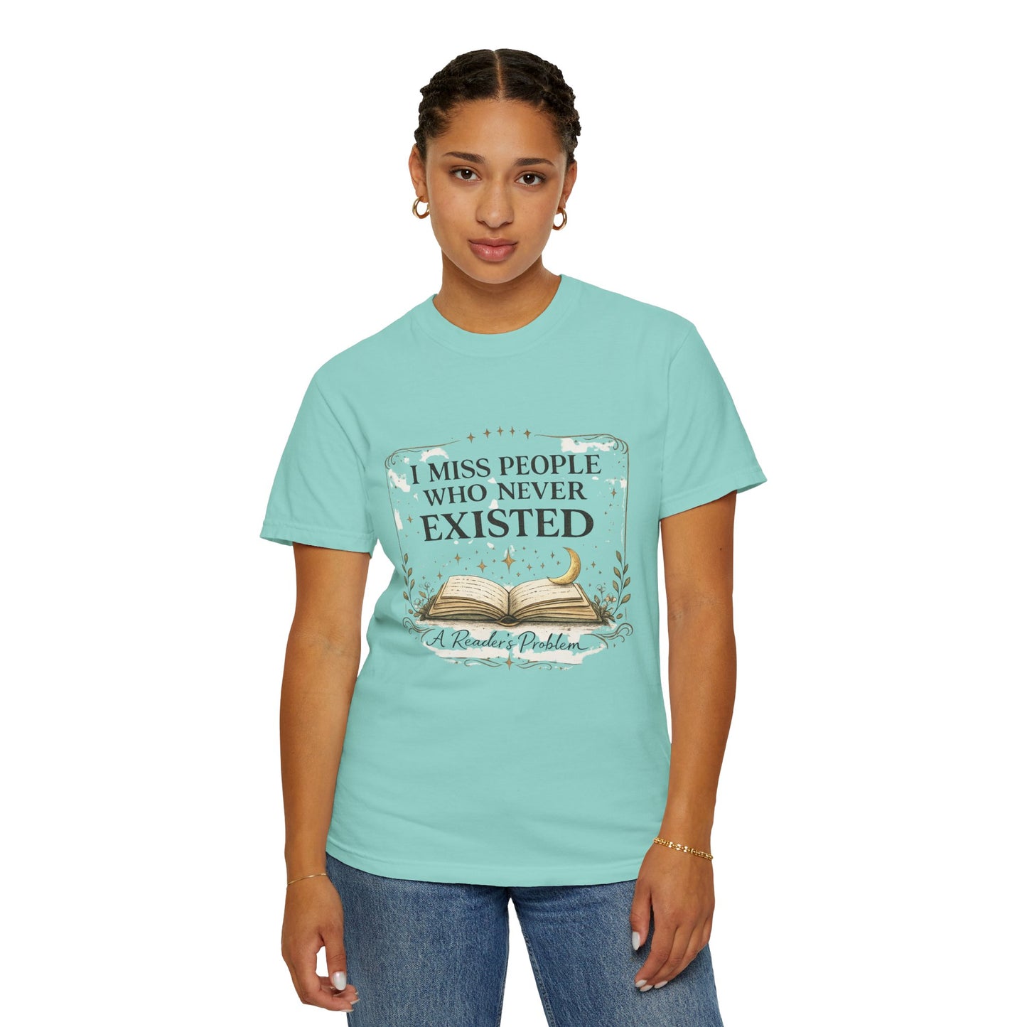 I Miss People Who Never Existed T-Shirt — A Reader’s Problem Booklover Tee