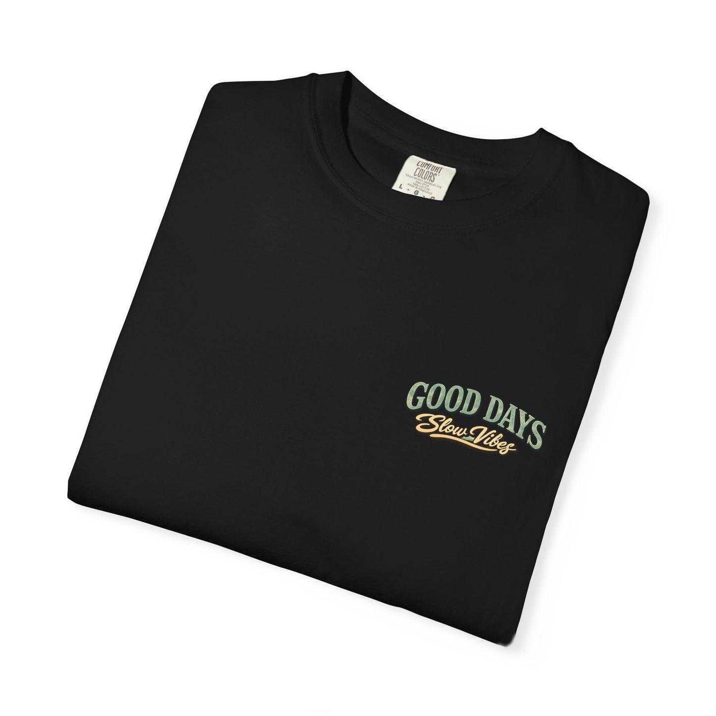 Good Days "Slow Vibes" T-Shirt