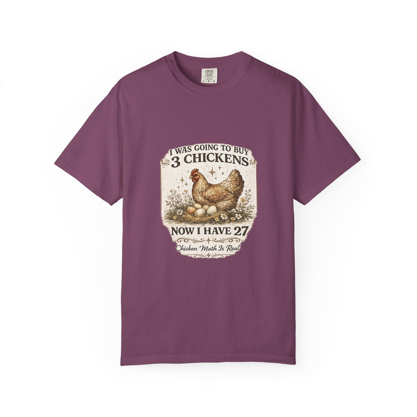 Chicken Lover T-Shirt – “I Was Going to Buy 3 Chickens Now I Have 27” Farm Humor Tee