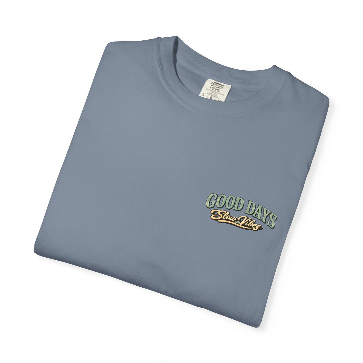 Good Days "Slow Vibes" T-Shirt