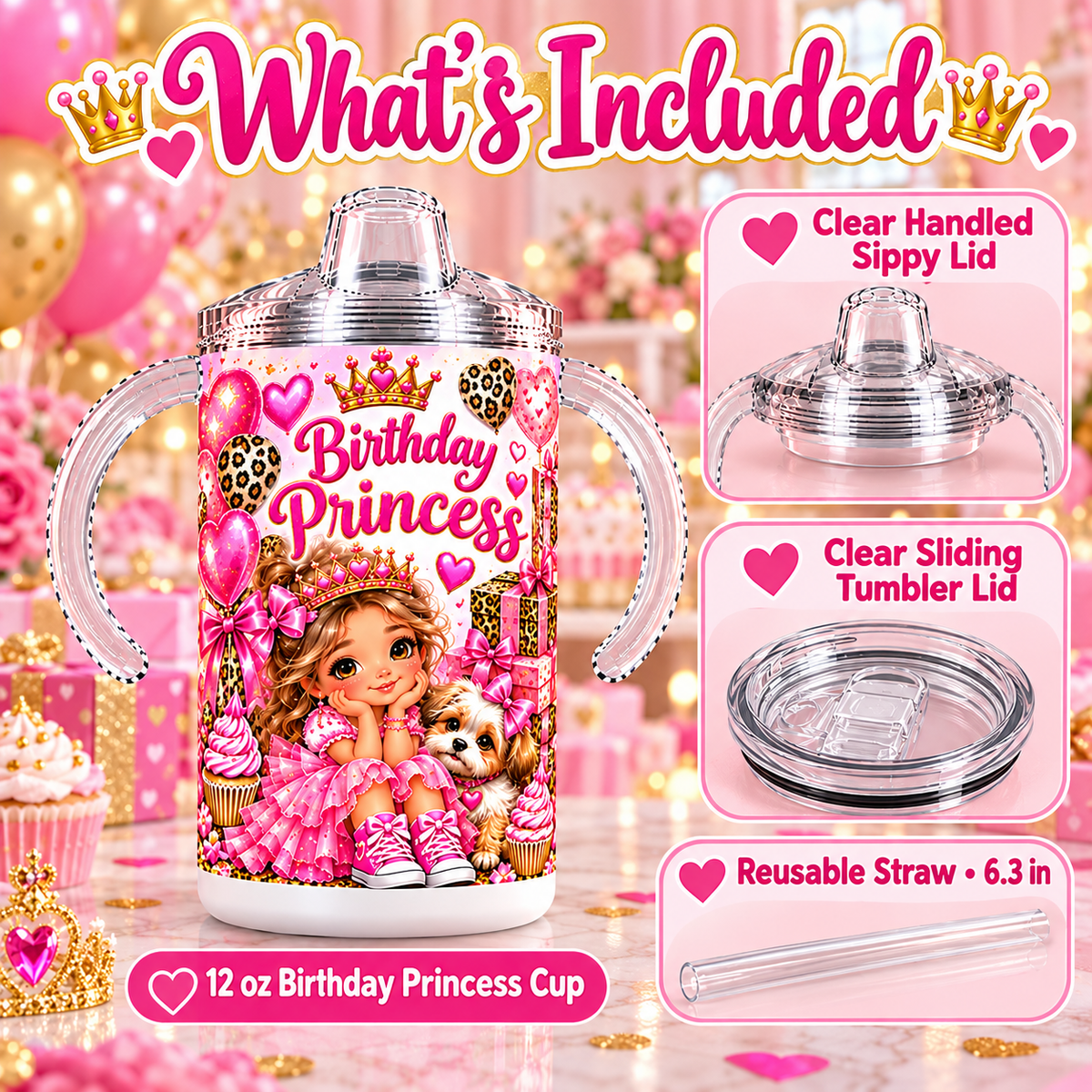Birthday Princess 12 oz sippy cup with handled sippy lid, sliding tumbler lid, and reusable straw