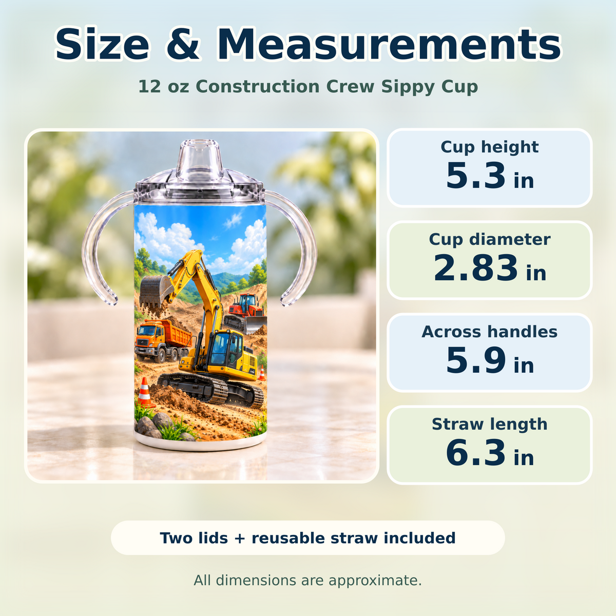 Approximate measurements of the Construction Crew 12 oz sippy cup